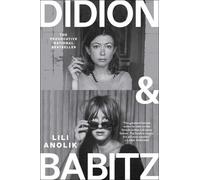 Lili Anolik Didion and Babitz (Copertina rigida)