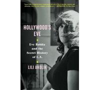 Lili Anolik Hollywood's Eve (Copertina rigida)