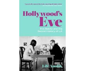 Lili Anolik Hollywood's Eve (Tascabile)