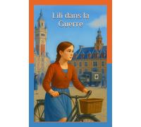 Lili dans la Guerre: 14 ans en 1939