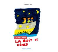 Lili, Ema, Fra e la Nuit de Genes di Francesco Testa, 2021, Youcanprint