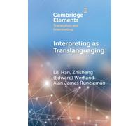 Lili Han Zhisheng (Edward) Wen Alan James R Interpreting as Transla (Tascabile)