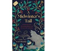 Lili Hayward A Midwinter's Tail (Tascabile)
