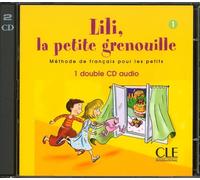 Lili la petite grenouille Niveau 1: 2 CD audio collectifs