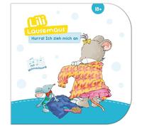 Lili Lausemaus - Hurra, ich zieh mich an!: Pappebuch mit Mitmachcharakter für Kinder ab 18 Monaten zum Vorlesen inkl. Songs zum Mitsingen und Tanzen