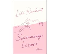 Lili Reinhart Swimming Lessons: Poems (Tascabile)