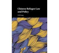 Lili Song Chinese Refugee Law and Policy (Tascabile)
