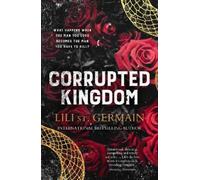 Lili St Germain Corrupted Kingdom (Tascabile) Cartel Trilogy