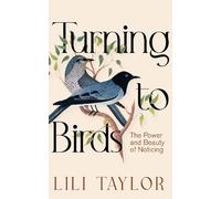 Lili Taylor Turning to Birds (Copertina rigida)