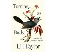 Lili Taylor Turning to Birds (Copertina rigida)