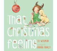 Lili Wilkinson That Christmas Feeling (Copertina rigida)