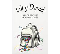 Lili y David exploradores de emociones: Inteligencia emocional infantil
