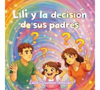 LILI Y LA DECISIÓN DE SUS PADRES