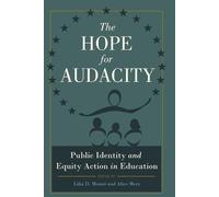 Lilia D. Monzó The Hope for Audacity (Tascabile) Critical Education & Ethics