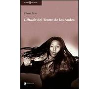 L'Iliade del teatro de Los Andes. Con DVD