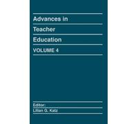 Lilian G. Katz James D. R Advances in Teacher Education, Volu (Copertina rigida)