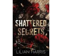 Lilian Harris Shattered Secrets (Tascabile) Messina Crime Family