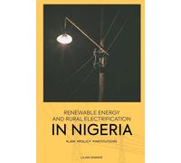 Lilian Idiaghe Renewable Energy and Rural Electrification in Nigeria (Tascabile)