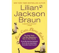 Lilian Jackson Braun Two Cats, Three Tales (Tascabile) Cat Who...