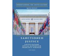 Lilian Naidoo Sanctioned Justice (Tascabile) Understanding the United Nations