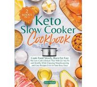 Lilian Nielsen Keto Slow Cooker Cookbook I Cook Food Slowly, Burn Fa (Tascabile)