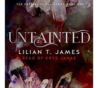 Lilian T James Untainted (Copertina rigida) Crystal Island