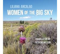 Liliana Ancalao Women of the Big Sky (Tascabile) International Editions