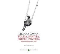 Liliana Cavani. Follia, santità, potere, povertà