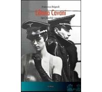 Liliana Cavani. Ogni possibile viaggio