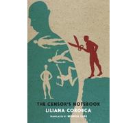 Liliana Corobca The Censor's Notebook (Tascabile)