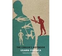 Liliana Corobca The Censor's Notebook (Tascabile)