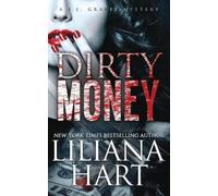 Liliana Hart Dirty Money (Tascabile) J.J. Graves Mystery