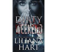 Liliana Hart Dirty Weekend (Tascabile) J.J. Graves Mystery