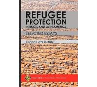 Liliana Lyra Ju Refugee Protection in Brazil and Latin America - Sel (Tascabile)