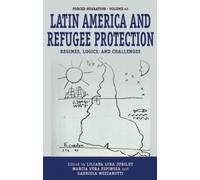 Liliana Lyra Jubilut Latin America and Refugee Protection (Copertina rigida)