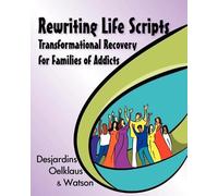 Liliane Desjardins Nancy Oelklaus Irene Watso Rewriting Life Script (Tascabile)