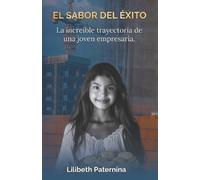 Lilibeth Paternina El sabor del éxito (Tascabile)