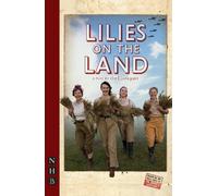 Lilies on the Land (Tascabile) NHB Modern Plays