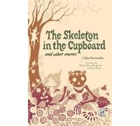 Lilija Berzinska The Skeleton in the Cupboard (Tascabile)