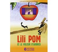 Lilipom et le voleur d'arbres