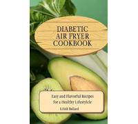 Lilith Ballard Diabetic Air Fryer Cookbook (Copertina rigida)