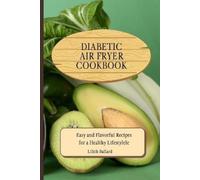 Lilith Ballard Diabetic Air Fryer Cookbook (Tascabile)