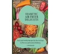 Lilith Ballard Diabetic Air Fryer Delights (Tascabile)