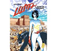 LILITH (BONELLI LIBRERIA) VOL.1 - IL SEGNO DEL TRIACANTO