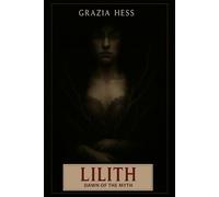 Lilith Dawn of the Myth