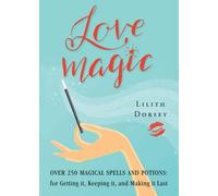 Lilith Dorsey Love Magic (Tascabile)