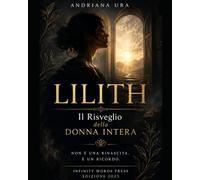 Lilith: Il risveglio della donna intera: 1