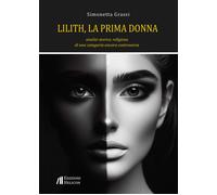 Lilith, la prima donna - Grassi Simonetta