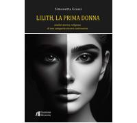 Lilith, la prima donna [Paperback] [Oct 12, 2024] Grassi Simonetta