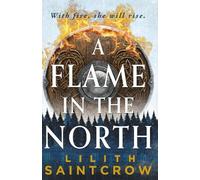 Lilith Saintcrow A Flame in the North (Tascabile)
